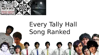 Ranking Every Tally Hall Song