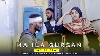 Ruwaayadii | Ha ila Guursan | Prt 11 | 2023]