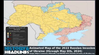 Animated Map of the 2022 Russian Invasion of Ukraine (through May 6th, 2024)