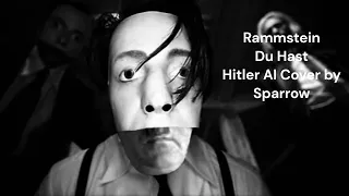 Rammstein - Du Hast (Hitler AI Cover)