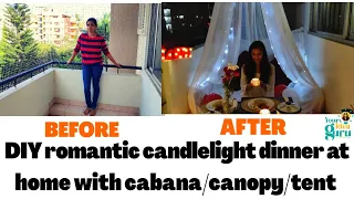 DIY candlelight dinner at home with cabana/canopy/tent setup for valentine's day|romantic evening|