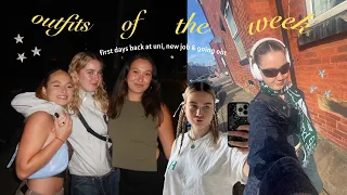 outfits of the week ✭ first days back at uni, new job & going out