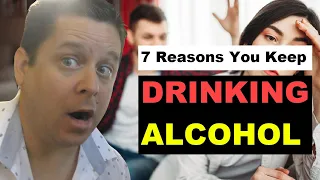 Why You Keep Drinking - Even When You Want To Quit!