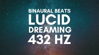 432Hz Healing Frequency ✧ Lucid Dreaming ✧ 4Hz Theta and 8Hz Alpha Waves ✧ Binaural Beats ✧ Sleep