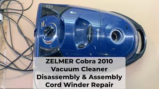 Zelmer Cobra 2000 / 2010 Vacuum Cleaner - Disassembly & Assembly