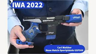 IWA 2022 - Carl Walther: Neue Match-Sportpistole GSP500