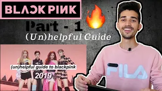 Indian Reaction on 'an (un)helpful guide to blackpink (2019 version)' // PART - 1 //Adil Reacts!