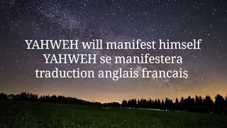 YAHWEH will manifest himself  YAHWEH se manifestera            traduction anglais francais