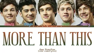 One Direction - More Than This Lyrics (Color Coded Lyrics)