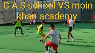 #C A S school VS moin khan academy