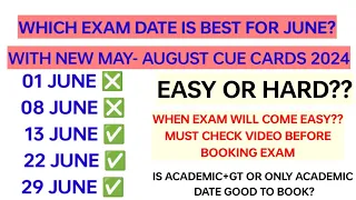 Good news:- Which date is best for Ielts exam in JUNE 2024 || Academic or GT|| Must watch||