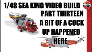 Brand new Airfix 1/48 Sea King video build in 1440p . Part Thirteen.