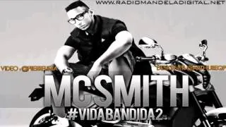 Mc Smith   Vida Bandida 2 ♪ Dj Rd Da NH Lançamento Oficial)