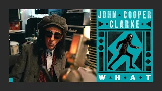 How I Write a Poem | WHAT by John Cooper Clarke