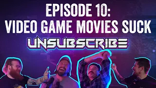 Video Game Movies Suck ft. Brandon Herrera - Unsubscribe Podcast Ep 10