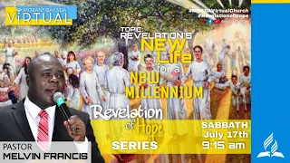 Revelation's New Life || Pastor Melvin Francis || Revelation of Hope || Jul 17, 2021
