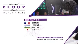 NOTHING2LOOZ WORLD FINALS 2017 - KIDS CYPHER A