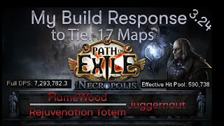 [PATH OF EXILE |3.24] Flamewood / Rejuvenation Totem Juggernaut  – My Build response to T17 Maps