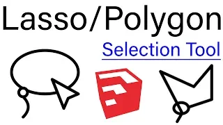 Lasso - Polygon Selection tool in SketchUp