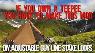 Best Seek Outside TeePee Modification! Adjustable Stake Guy Line Tensioner Install