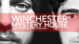 Winchester Mystery House | Paranormal Investigation | Full Episode 4K | S01 E04