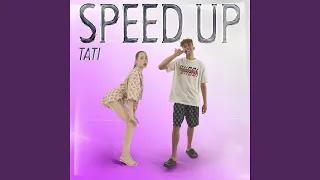 TATI (Speed Up)