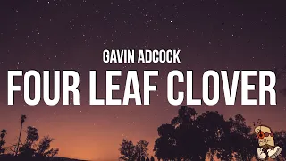 Gavin Adcock - Four Leaf Clover (Lyrics)