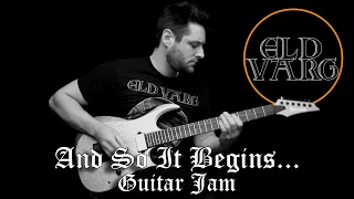 Eld Varg - And So It Begins... - Guitar Jam