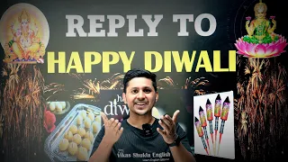 Ways to reply Happy Diwali wishes | Don’t say same to you.