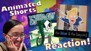 MY FAVORITE SHORT | Entropy and The Blue & the Beyond | Kitty Reacts To: Animated Shorts