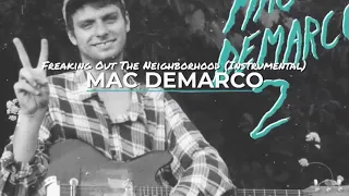 Mac DeMarco - Freaking Out The Neighborhood (Instrumental)