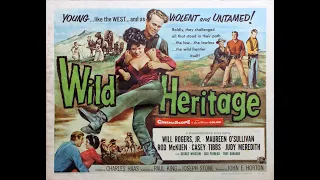 Wild Heritage (1958) Will Rogers Western Movie