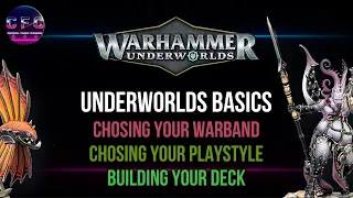 Warhammer Underworlds Basics: Picking a Warband, Choosing a Playstyle & Building your deck