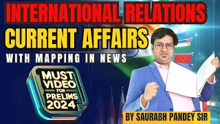 International relations Current affairs I  IR based Mapping I Places in news I Saurabh pandey