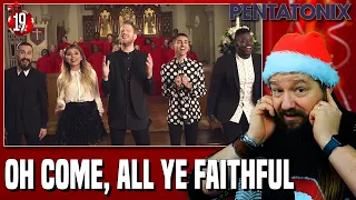 Advent Reaction Day 19 - Oh come, all ye faithful - Pentatonix