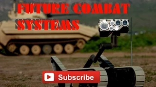 FUTURE COMBAT SYSTEMS - U.S. MILITARY