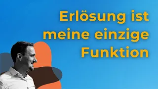 99 - Ein Kurs in Wundern - Erlösung ist die einzige Funktion, die ich hier habe.