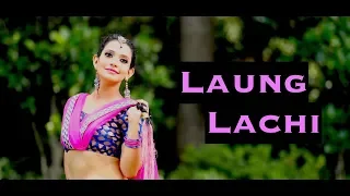 Laung Laachi Dance