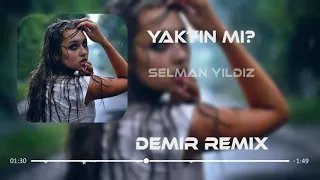 Selman Yılmaz - Yaktın Mı ( Furkan Demir Remix )