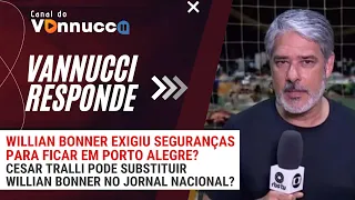 BONNER APRESENTA JN COM SEGURANÇAS? TRALLI VAI PRO JN? VANNUCCI RESPONDE