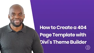 How to Create a 404 Page Template with Divi's Theme Builder