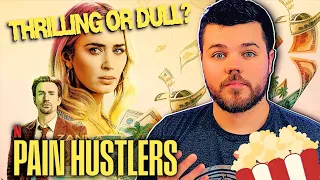 Pain Hustlers Netflix Movie Review