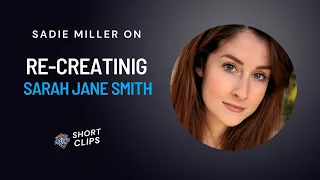 Sadie Miller on Re creating Sarah Jane Smith