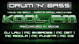 Old School Drum & Bass 2002 | DJ Law + MC Skiba + MC Det + MC Funsta + MC Riddla + MC IC3 | Kool FM