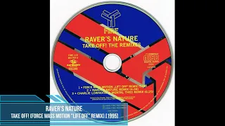 Raver's Nature ‎– Take Off! (Force Mass Motion "Lift Off" Remix) [1995]