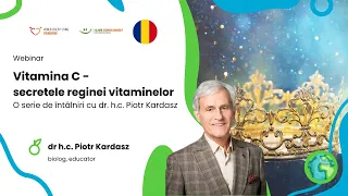 RO 📍 Vitamine C - secretele reginei vitaminelor - dr h.c. Piotr Kardasz