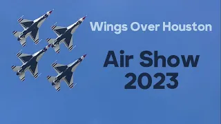 Wings Over Houston 2023 Sunday! Thunderbirds, C-17, KC-135, and more!