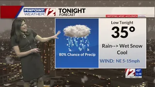 Pinpoint Weather 12 Forecast: Rain/Wet Snow Tonight/Saturday; March 10, 2023