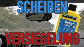 SCHEIBENVERSIEGELUNG SCHNELL UND EINFACH RAIN-X REGENABWEISER | KrisGarage