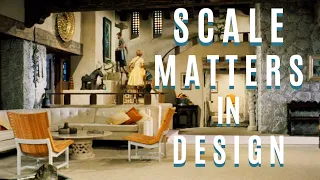 Principles of Scale in Design [Scale Transforms a Room]